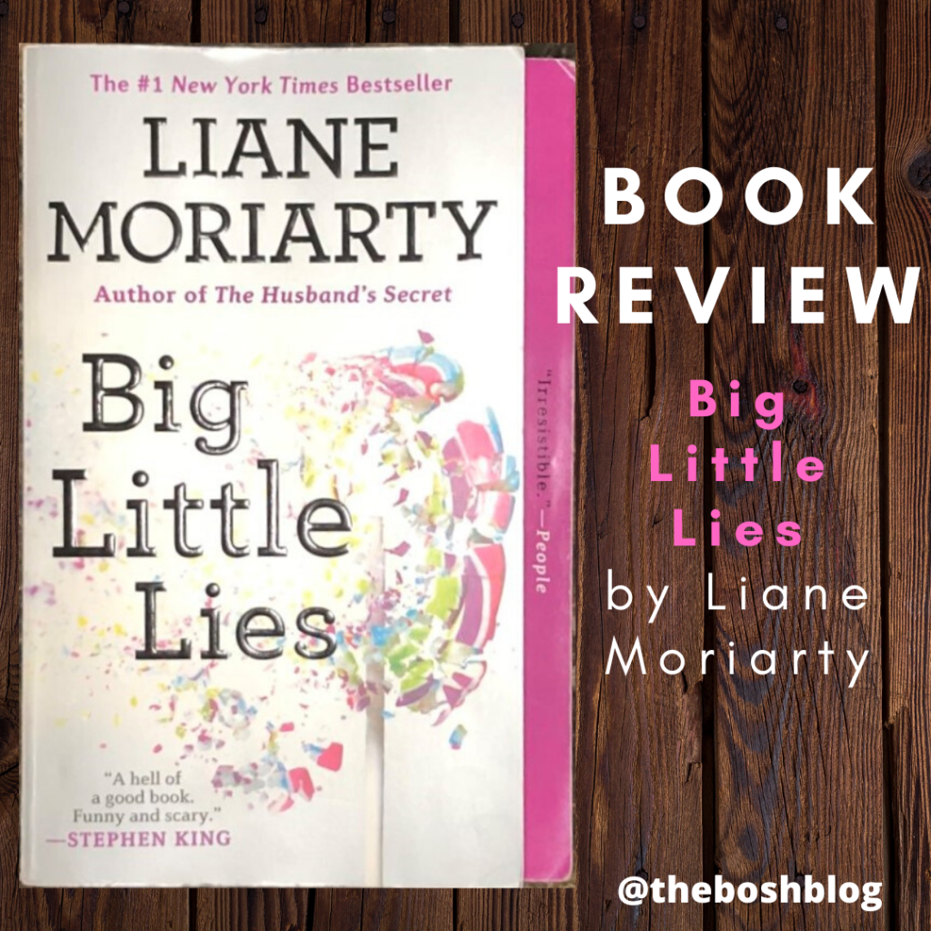 Big Little Lies by Liane Moriarty