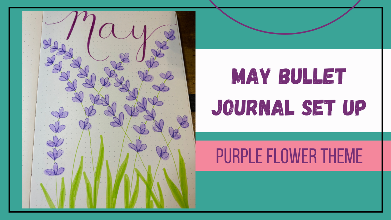 May Bullet Journal Plan with Me Purple Flowers